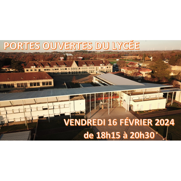 Portes ouvertes pour le lycée : vendredi 16 février 2024 de 18h15 à ...